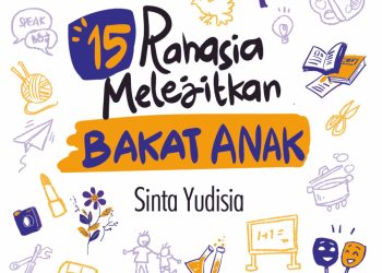 Mengembangkan Bakat dan Potensi Anak