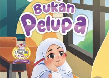 Rifa Bukan Pelupa, Novel Anak Baru Ciamik dari Kak Deasylawati
